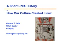 A Short UNIX History How Our Culture Created Linux