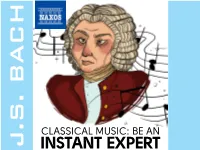 JS Bach Classical Music: Be an Instant Expert