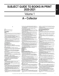 SUBJECT GUIDE to BOOKS in PRINTÒ 2020-2021 a Volume 1 a – Collector