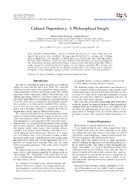 Cultural Dependency: a Philosophical Insight