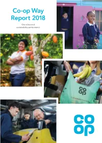 Co-Op Way Report 2018 Read More in Our Performance Data Report Contents