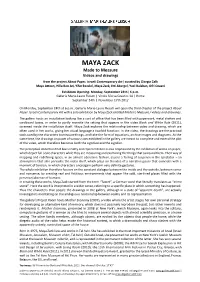 MAYA ZACK Made to Measure Videos and Drawings