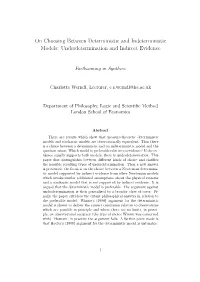 On Choosing Between Deterministic and Indeterministic Models: Underdetermination and Indirect Evidence