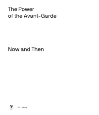 The Power of the Avant-Garde Now and Then