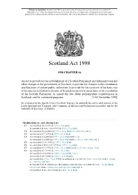 Scotland Act 1998 Is up to Date with All Changes Known to Be in Force on Or Before 15 September 2021