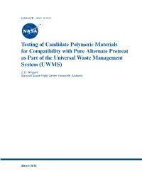 Testing of Candidate Polymeric Materials for Compatibility with Pure Alternate Pretreat As Part of the Universal Waste Management System (UWMS)