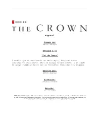 The Crown | Spanish Dialogue Transcript | S3:E10