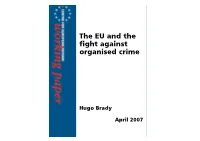 The EU and the Fight Against Organised Crime I N T R O D U C T I O N 3