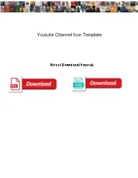 Youtube Channel Icon Template