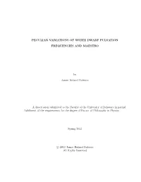 Peculiar Variations of White Dwarf Pulsation Frequencies And