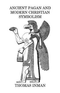 Ancient Pagan and Modern Christian Symbolism Exposed and Explained