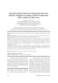 Spectrum of Bone Tumors in Chiang Mai University Hospital, Thailand According to WHO Classification 2002: a Study of 1,001 Cases