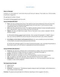 PARTICIPLE NOTES What Is a Participle? Participles Are “Verbal