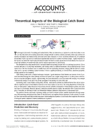 Theoretical Aspects of the Biological Catch Bond OLEG V
