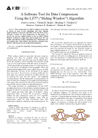 A Software Tool for Data Compression Using the LZ77 ("Sliding Window") Algorithm Student Authors: Vladan R