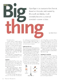 Opentype Is an Awesome Font Format. Based on Unicode, and Created by Microsoft and Adobe, It Will Inevitably Become a Universal Big Standard—Sooner Or Later