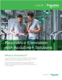 Resonance Elimination with Accusine+ Solutions