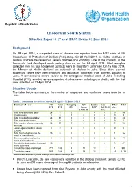 Cholera in South Sudan Situation Report # 17 As at 23:59 Hours, 01 June 2014