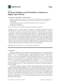 On Exact Solutions and Perturbative Schemes in Higher Spin Theory