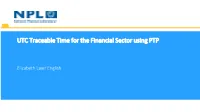 UTC Traceable Time for the Financial Sector Using PTP