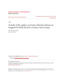A Study of the Surface Reactions of Hydrocarbons on Tungsten by Field Electron Emission Microscopy Nelson Craig Gardner Iowa State University