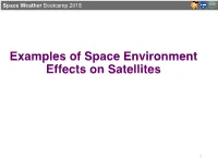 Examples of Space Environment Effects on Satellites