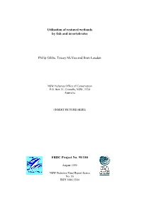 Utilisation of Restored Wetlandsby Fish and Invertebrates