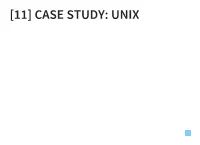 [11] Case Study: Unix
