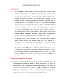 NATIONAL FISHERIES POLICY, 2020 1. INTRODUCTION 1.1. the Indian