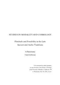STUDIES in MODALITY and COSMOLOGY Plenitude and Possibility in the Late Ancient and Arabic Traditions