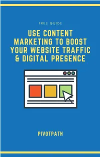 The Use Content Marketing to Boost Your Website Traffic