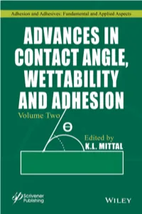 Advances in Contact Angle, Wettability and Adhesion, Volume