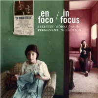 En Foco / in Focus: Selected Works from the Permanent Collection