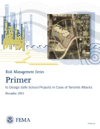 Primer to Design Safe School Projects in Case of Terrorist Attacks December 2003