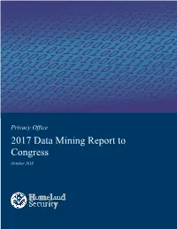 2017 Data Mining Report to Congress October 2018 2017 DHS Data Mining Report