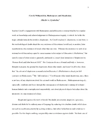 Cavell, Wittgenstein, Shakespeare and Skepticism: Othello Vs. Cymbeline1 Stanley Cavell's Engagement with Shakespeare And