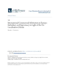 International Commercial Arbitration in Europe: Subsidiary and Supremacy in Light of the De- Localization Debate Theodore C