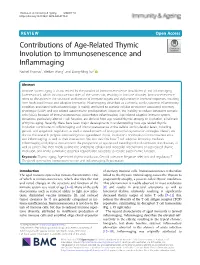 Contributions of Age-Related Thymic Involution to Immunosenescence and Inflammaging Rachel Thomas1, Weikan Wang1 and Dong-Ming Su2*