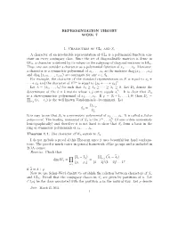 REPRESENTATION THEORY WEEK 7 1. Characters of GL Kand Sn A