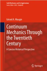 Continuum Mechanics Through the Twentieth Century a Concise Historical Perspective Solid Mechanics and Its Applications