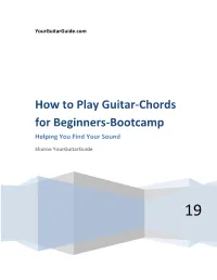 How to Play Guitar-Chords for Beginners-Bootcamp Helping You Find Your Sound