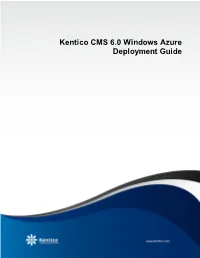 Kentico CMS 6.0 Windows Azure Deployment Guide 2 Kentico CMS 6.0 Windows Azure Deployment Guide