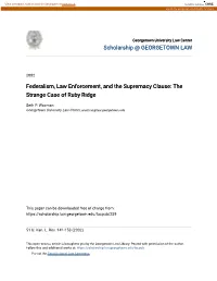 Federalism, Law Enforcement, and the Supremacy Clause: the Strange Case of Ruby Ridge