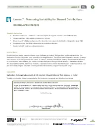 Lesson 7: Measuring Variability for Skewed Distributions (Interquartile Range)