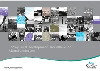 Conwy Local Development Plan 2007-2022 Adopted October 2013 This Document Is Available to View and Download on the Council’S Web-Site At
