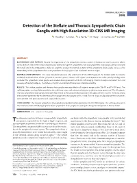 Detection of the Stellate and Thoracic Sympathetic Chain Ganglia with High-Resolution 3D-CISS MR Imaging