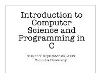 Introduction to Computer Science and Programming in C