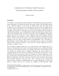 Limiting the Use of Centering in Vaulted Construction:The Early