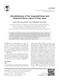 Osteoblastoma of the Trapezoid Bone and Triquetral Bone: Report of Two Cases