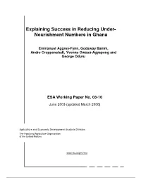 Explaining Success in Reducing Under- Nourishment Numbers in Ghana